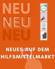 Neues auf dem Hilfsmittelmarkt